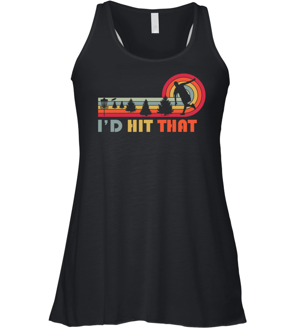 Id Hit That Funny Disc Golf Vintage Frisbee Women's Flowy Tank Top