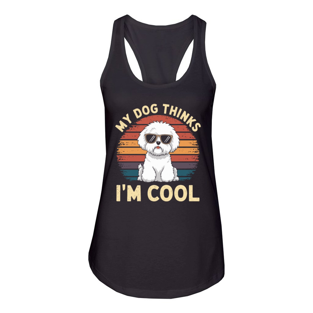 Bichon Frise My Dog Thinks Im Cool Women's Racerback Tank