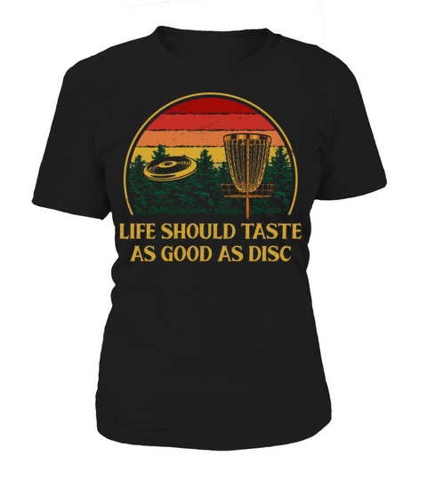 Life Tastes Good as Disc Golf Positive Quotes Golf Women's T-Shirt
