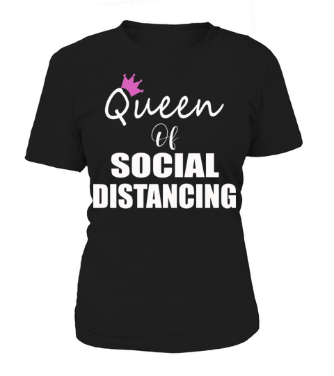 Queen of Social Distancing Social Distance Women's T-Shirt
