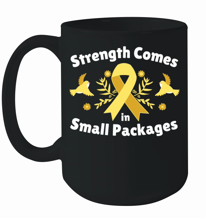 Strength Comes in Small Packages awareness Shirt Ceramic Mug