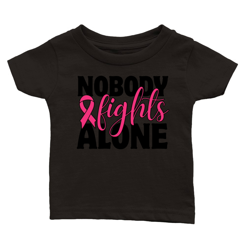 Nobody Fights Alone Breast Cancer Support Classic Baby Crewneck T-shirt