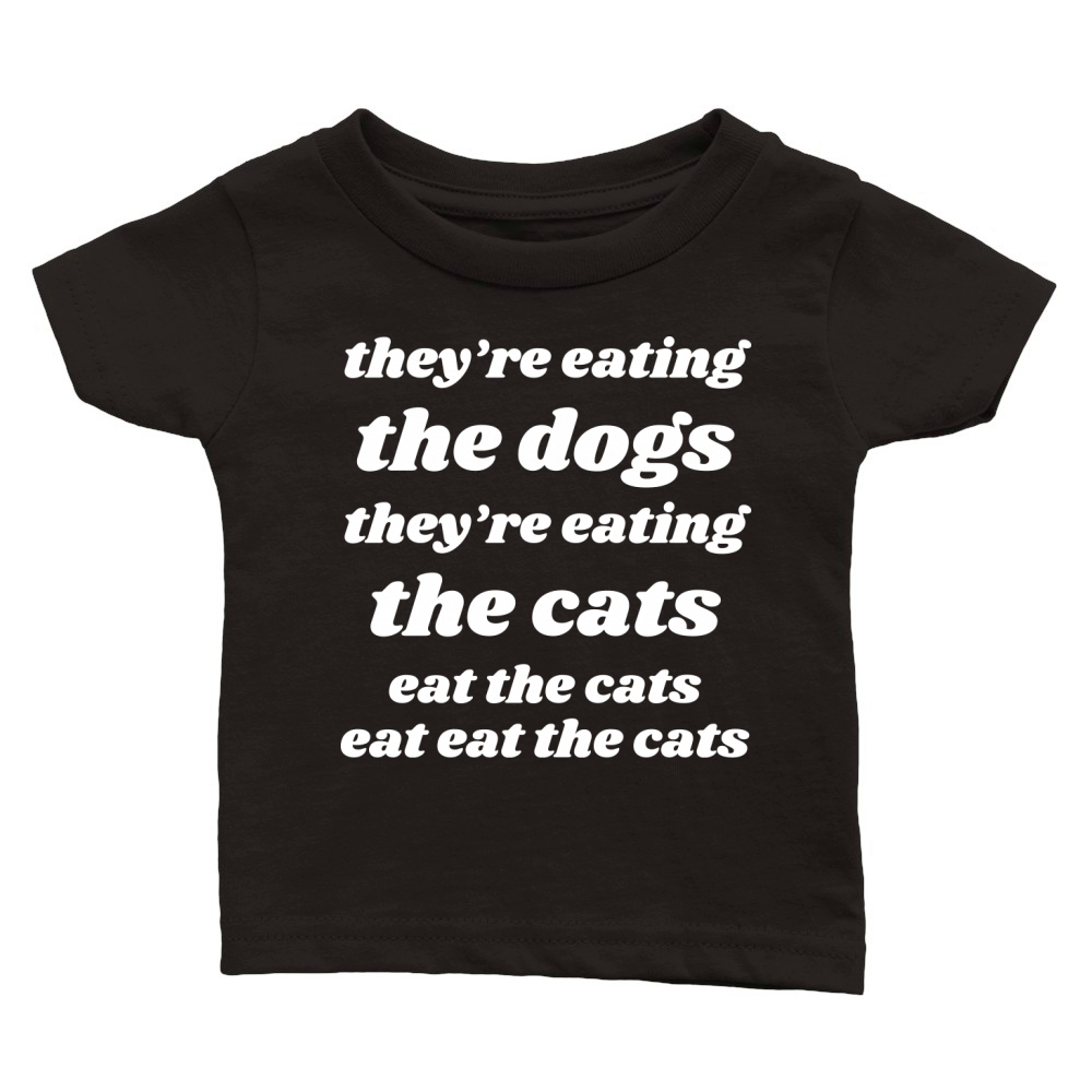 Trump quote They’re Eating the Dogs Classic Baby Crewneck T-shirt