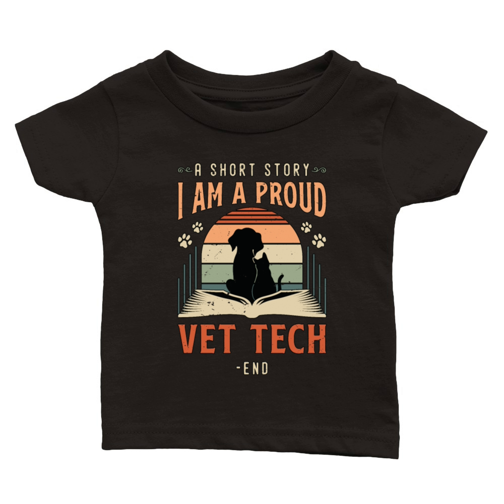 Vet Tech A Short Story I Am A Veterinary Medicine Classic Baby Crewneck T-shirt