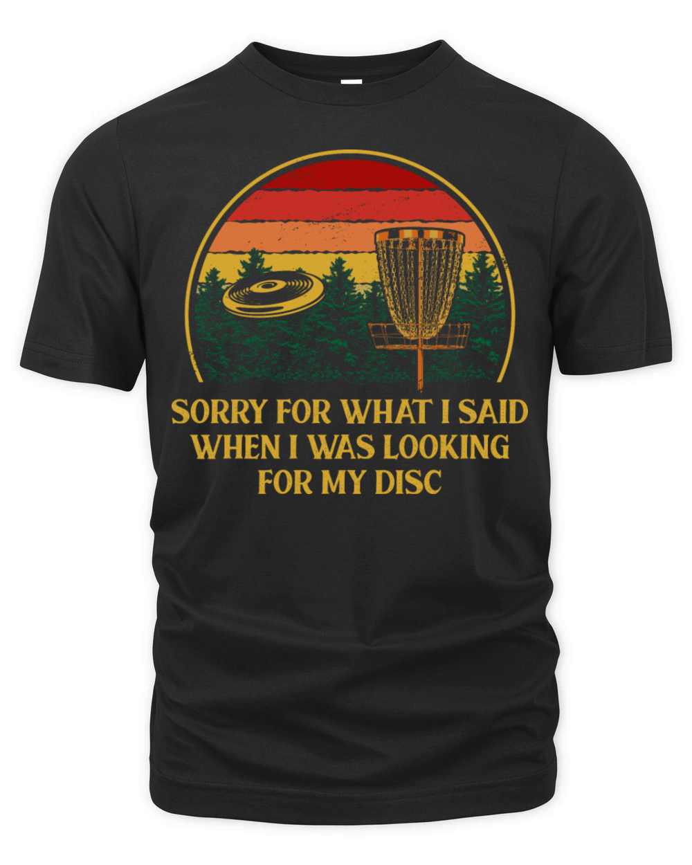 Sorry for What I Said Disc Golf Friends Golfer Bud Organic Unisex T-shirt