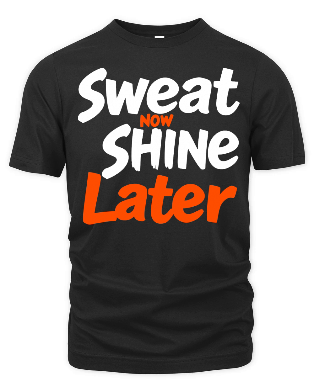 Sweat Now Shine Later Motivational vector g31 Organic Unisex T-shirt