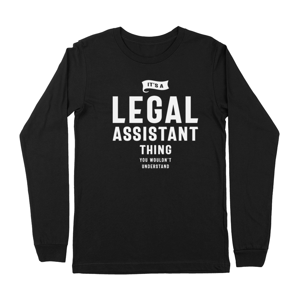 Funny Job Occupation Legal Assistant Premium Long Sleeve