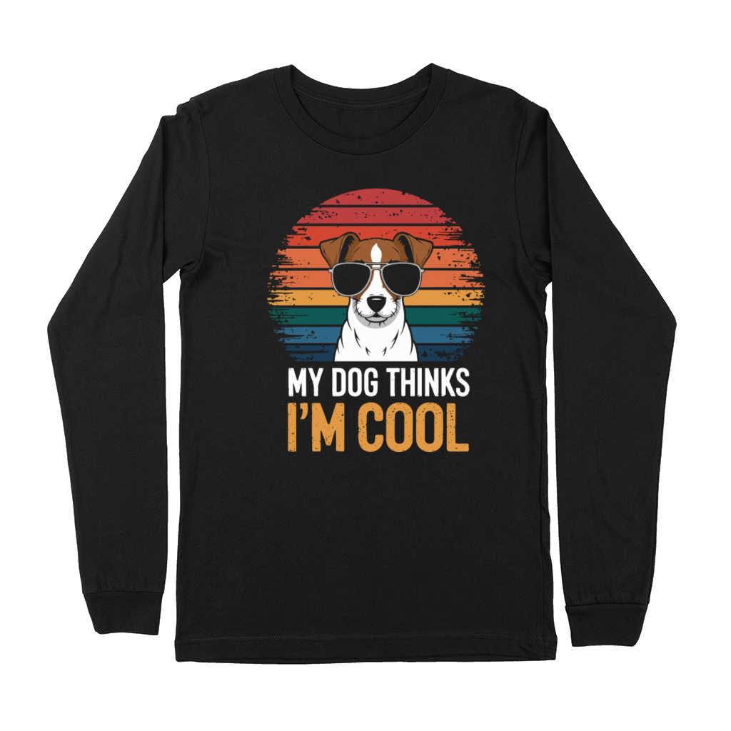 Jack Russell Terrier My Dog Thinks Im Cool Premium Long Sleeve
