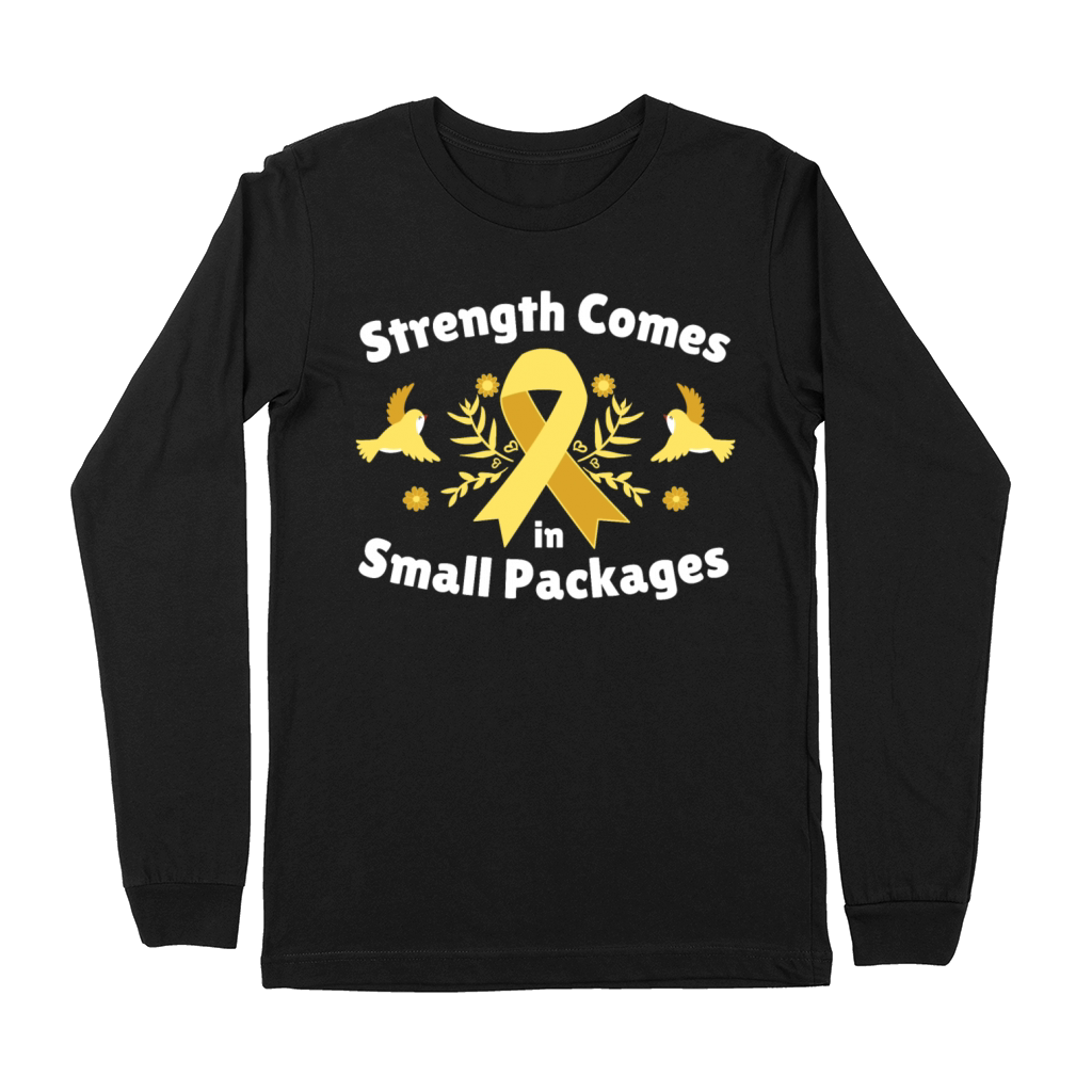 Strength Comes in Small Packages awareness Shirt Premium Long Sleeve