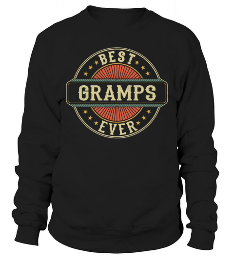 Best Gramps Ever Retro Vintage Grandad Fathers Day Sweatshirt Unisex