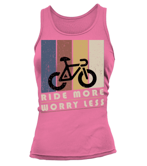 Ride More Worry Less Tank top Woman