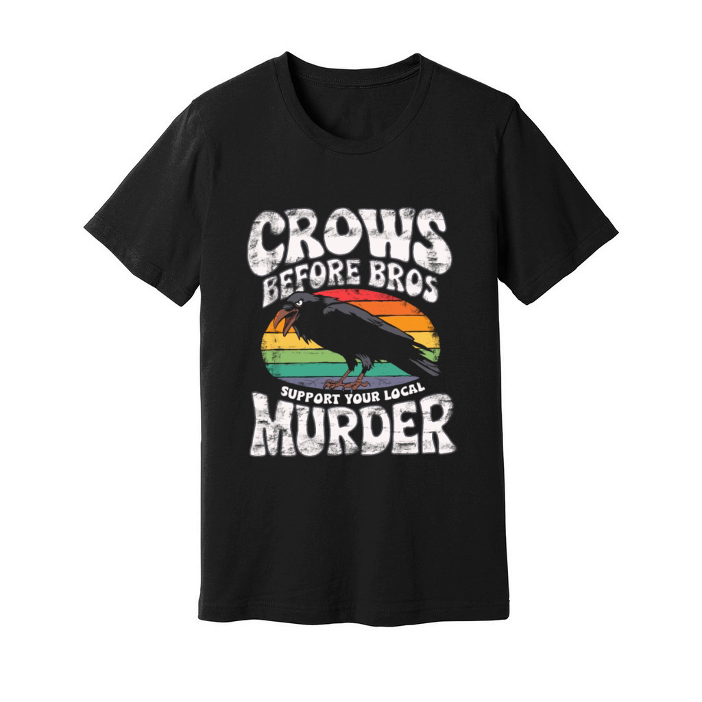 crows before bros funny slogan gift idea crow love Unisex Jersey Tee