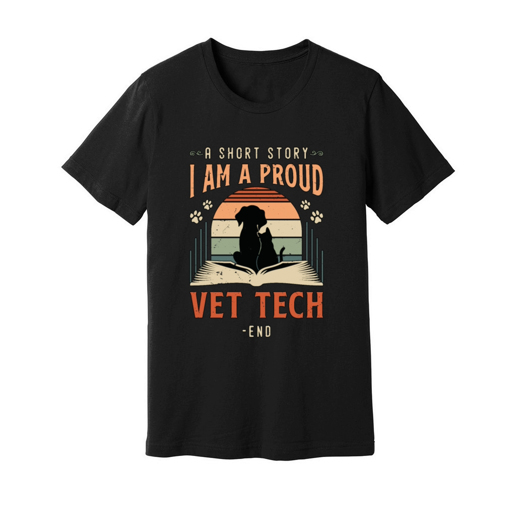 Vet Tech A Short Story I Am A Veterinary Medicine Unisex Jersey Tee