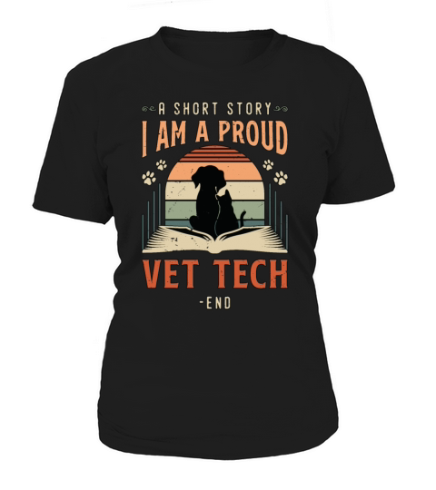 Vet Tech A Short Story I Am A Veterinary Medicine Women's T-Shirt