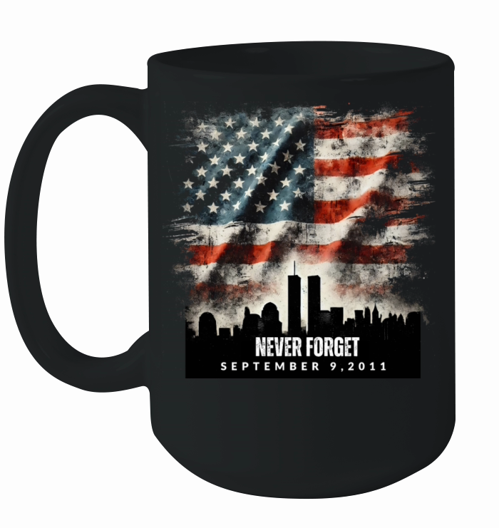 Never Forget September 11 2001 Memorial Day Flag Ceramic Mug