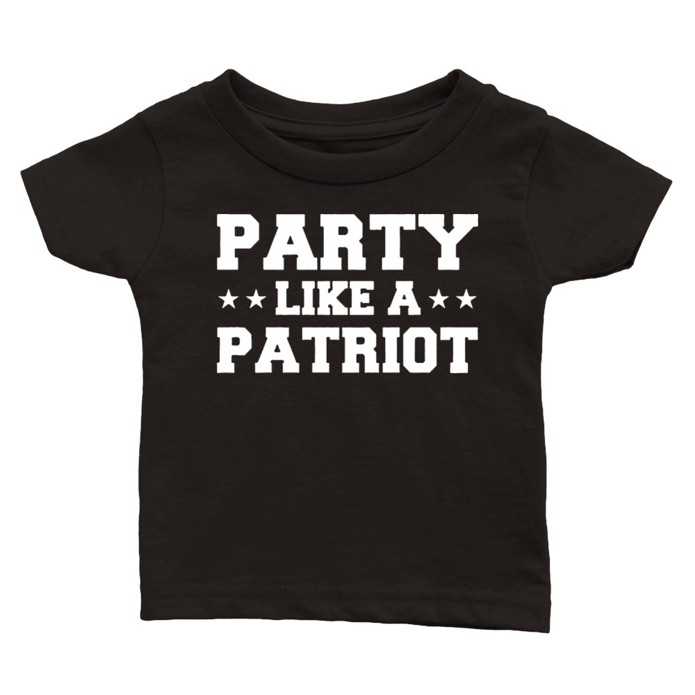 PARTY LIKE A PATRIOT TEE Classic Baby Crewneck T-shirt