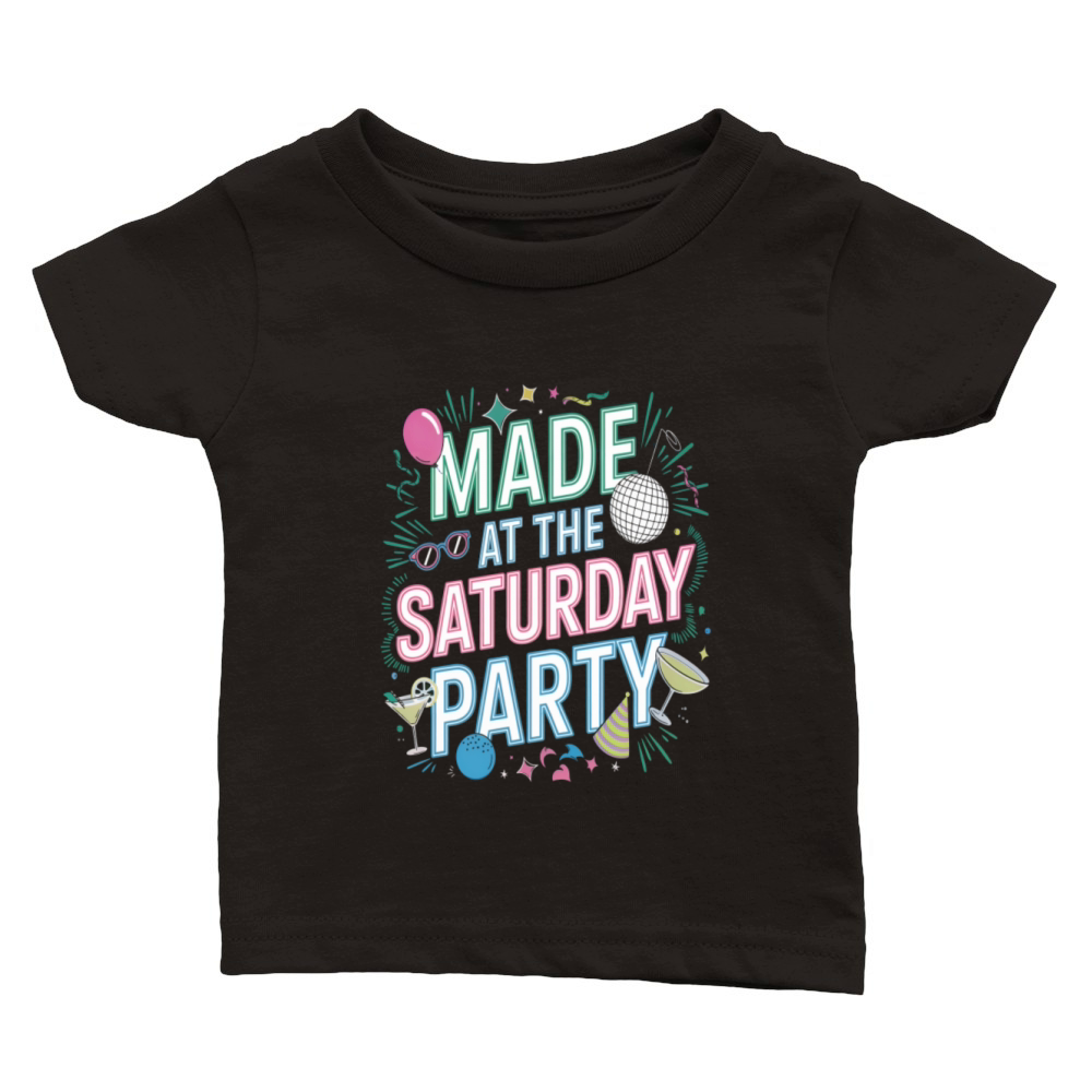 Party vibes - Made at the Saturday Classic Baby Crewneck T-shirt