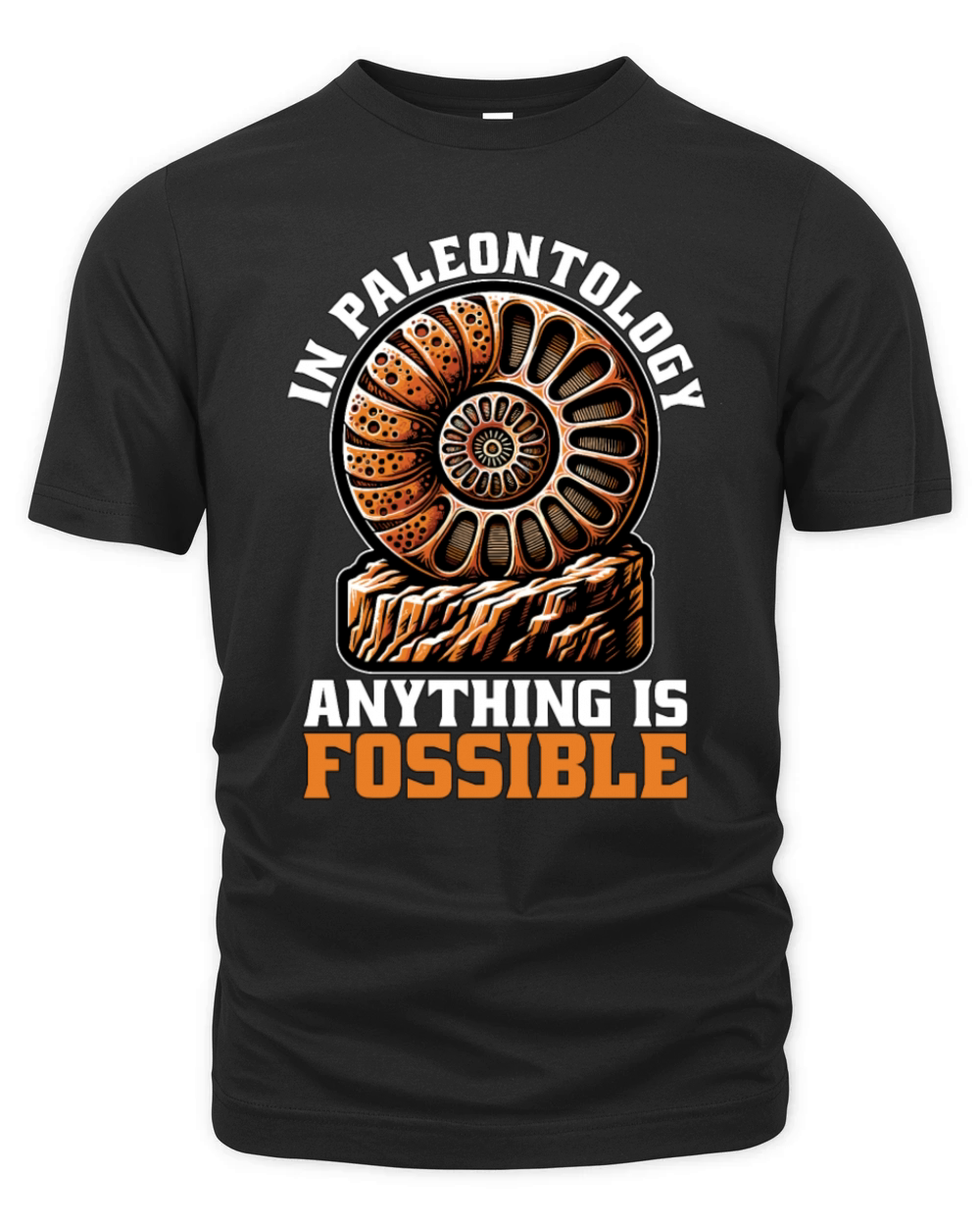 Fossil Hunter In Paleontology Anything Geologist Organic Unisex T-shirt