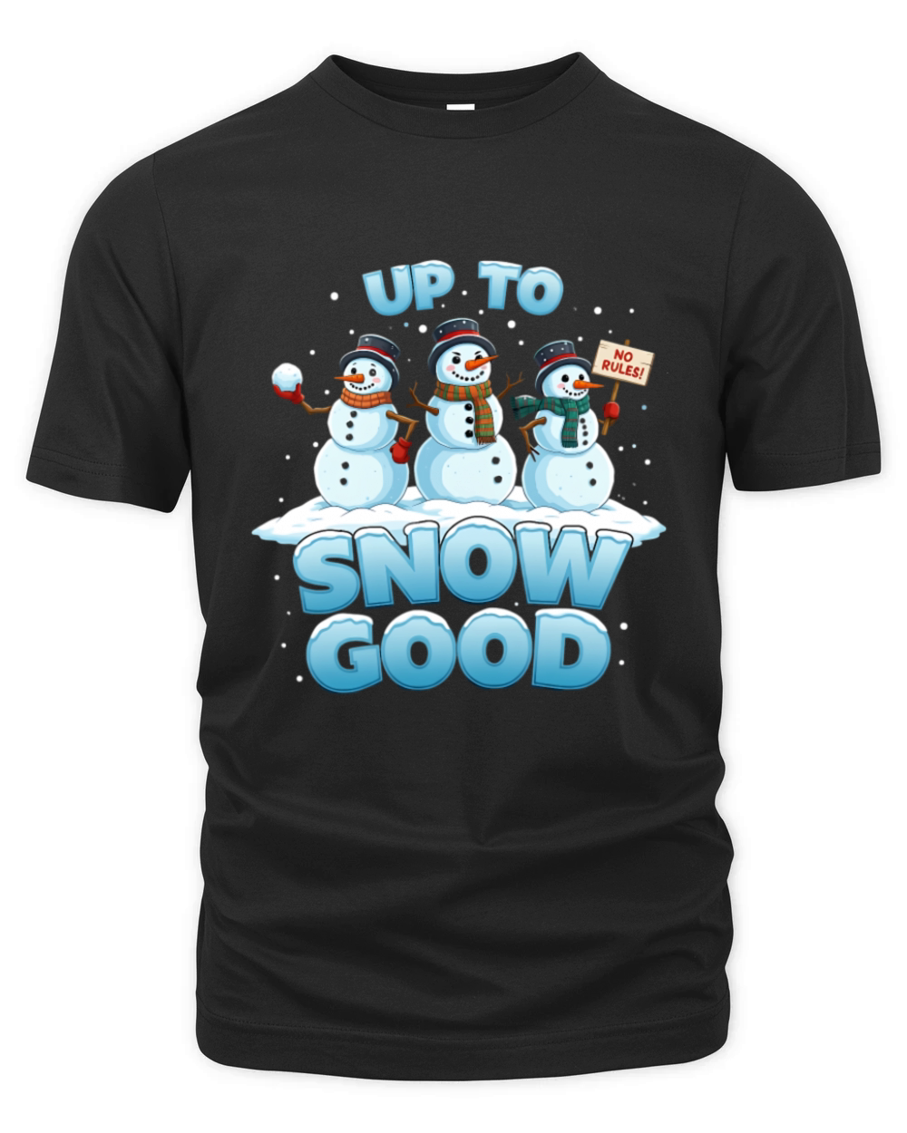 Up To Snow Good Organic Unisex T-shirt