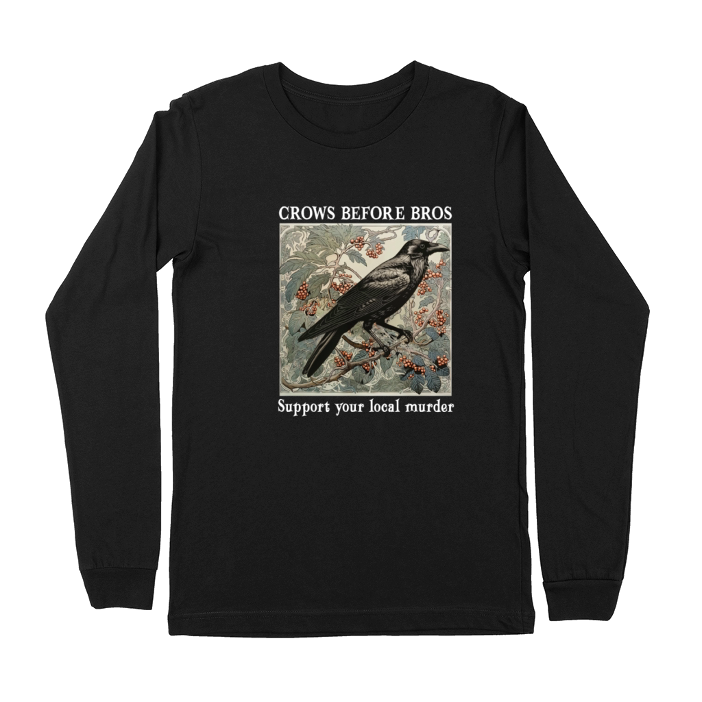 Crows Before Bros Support Your Local Murder Vintag Premium Long Sleeve