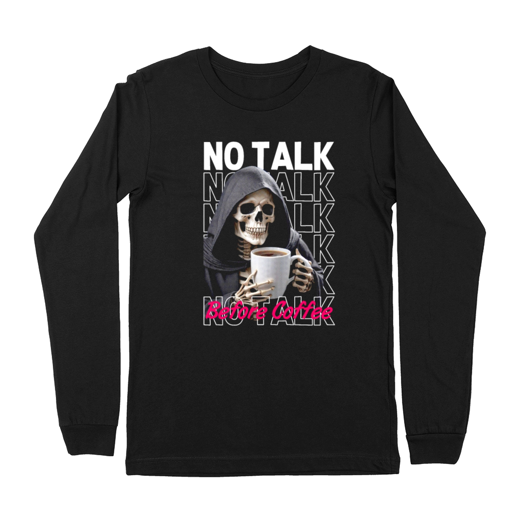 Funny coffee quotes graphic no talk before coffee Premium Long Sleeve
