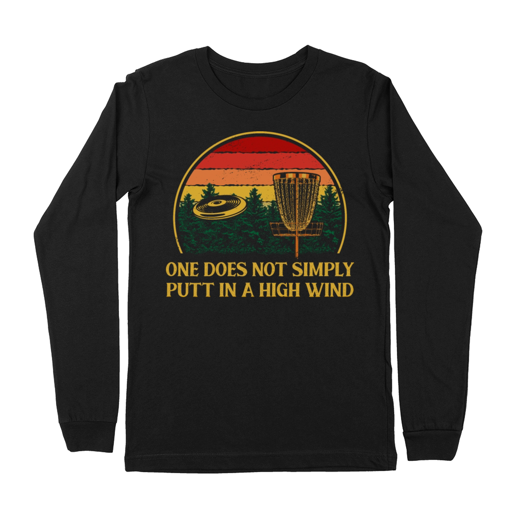One Does Not Putt in High Wind Disc Golf Sayings G Premium Long Sleeve