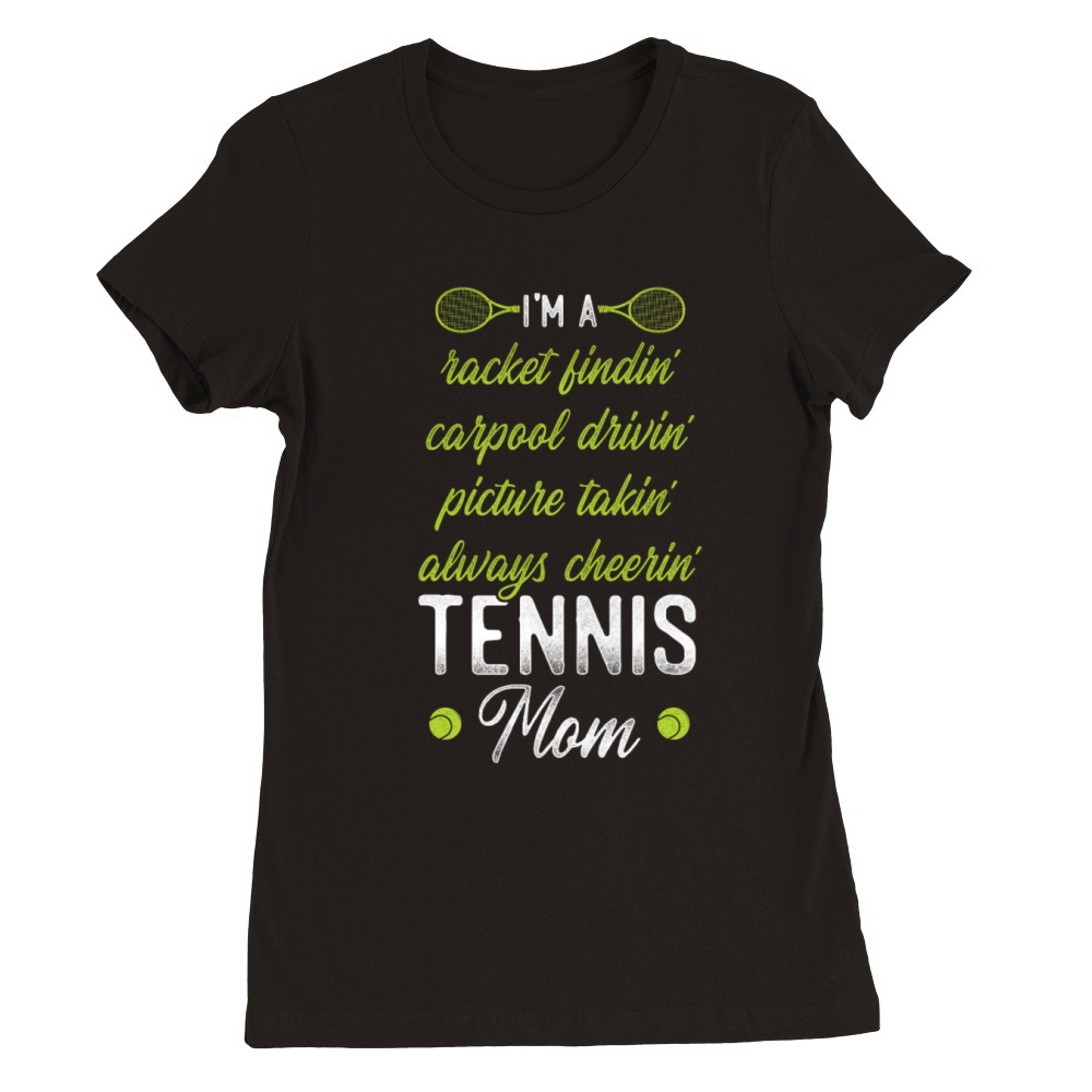 Funny Tennis Player Racket Mom Im Premium Womens Crewneck T-shirt