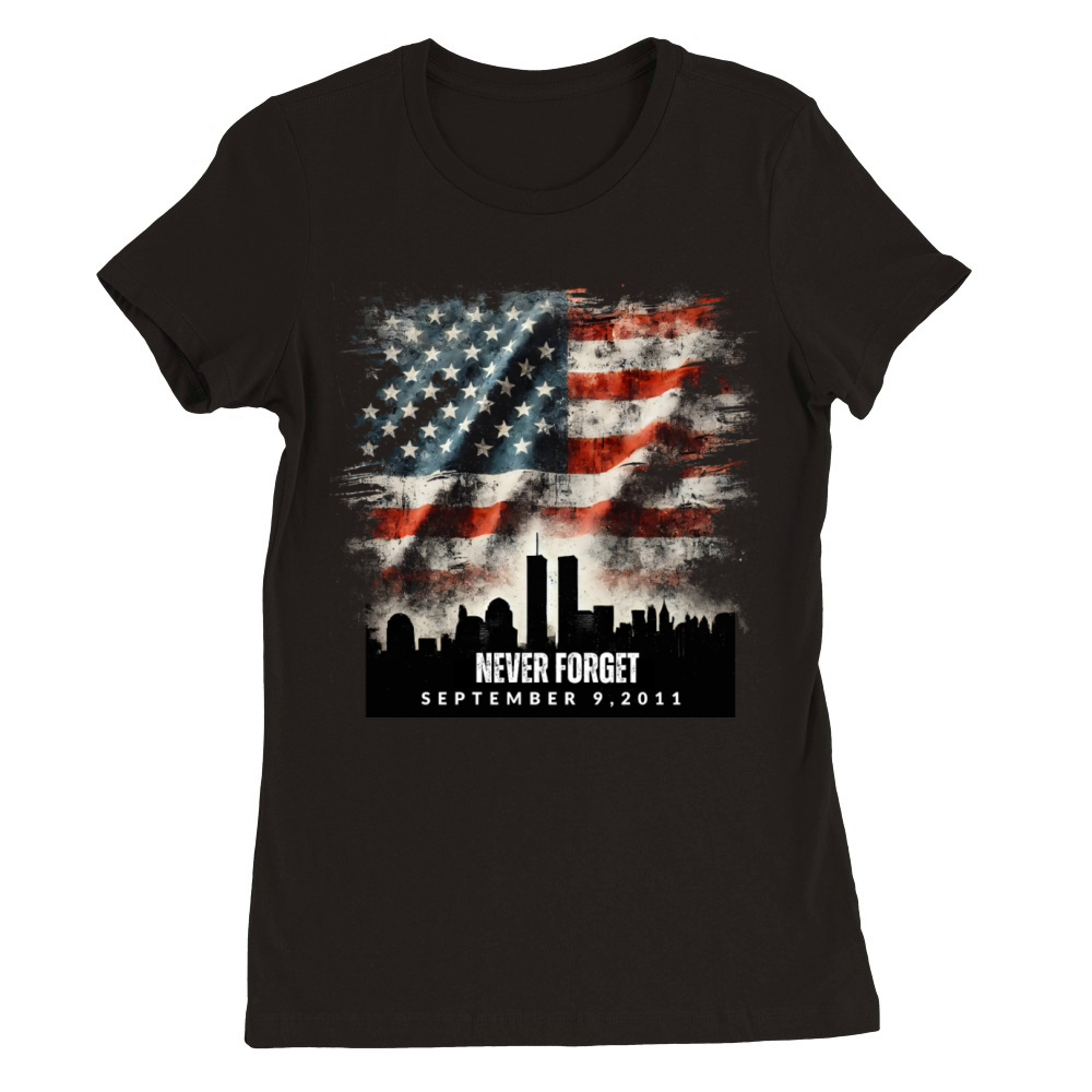 Never Forget September 11 2001 Memorial Day Flag Premium Womens Crewneck T-shirt