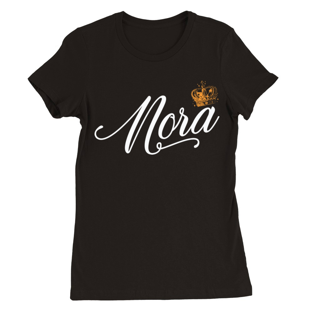 Nora Custom Name for Women Kids Toddlers - Nora Premium Womens Crewneck T-shirt