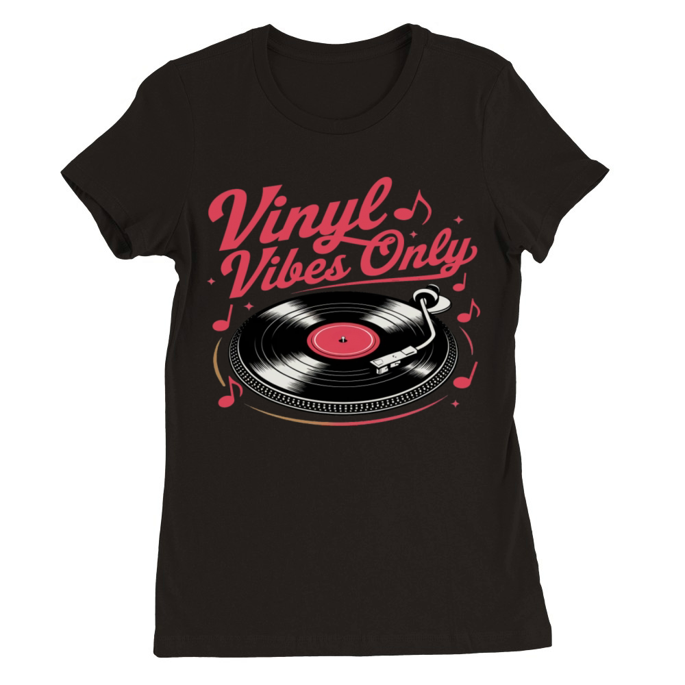 Vinyl Vibes Only - Retro Record Player Design Premium Womens Crewneck T-shirt