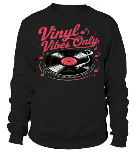 Vinyl Vibes Only - Retro Record Player Design Sweatshirt Unisex