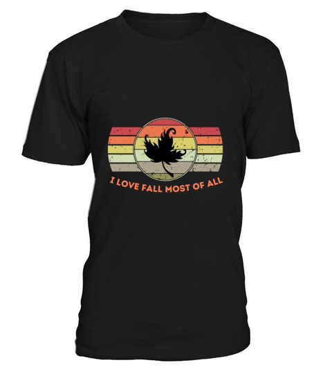 Retro i love fall most of all T-Shirt Unisex
