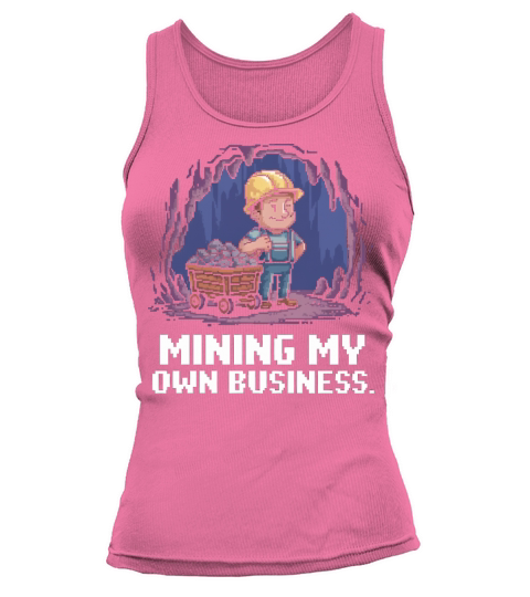Mining My Own Business 01 Tank top Woman