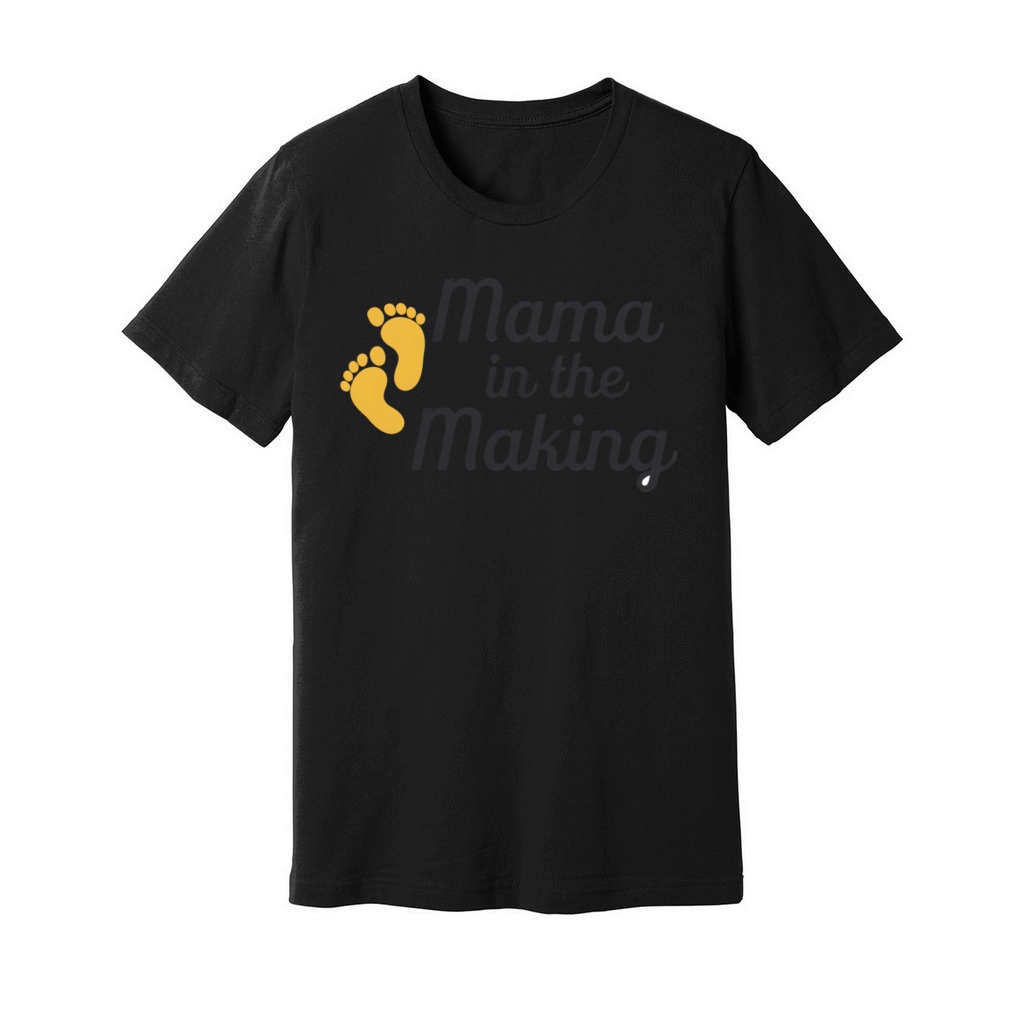 quotes mama in the making Unisex Jersey Tee