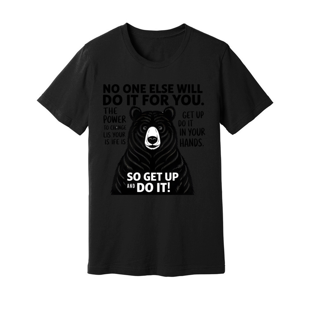 Quotes no one else will do it for you Unisex Jersey Tee