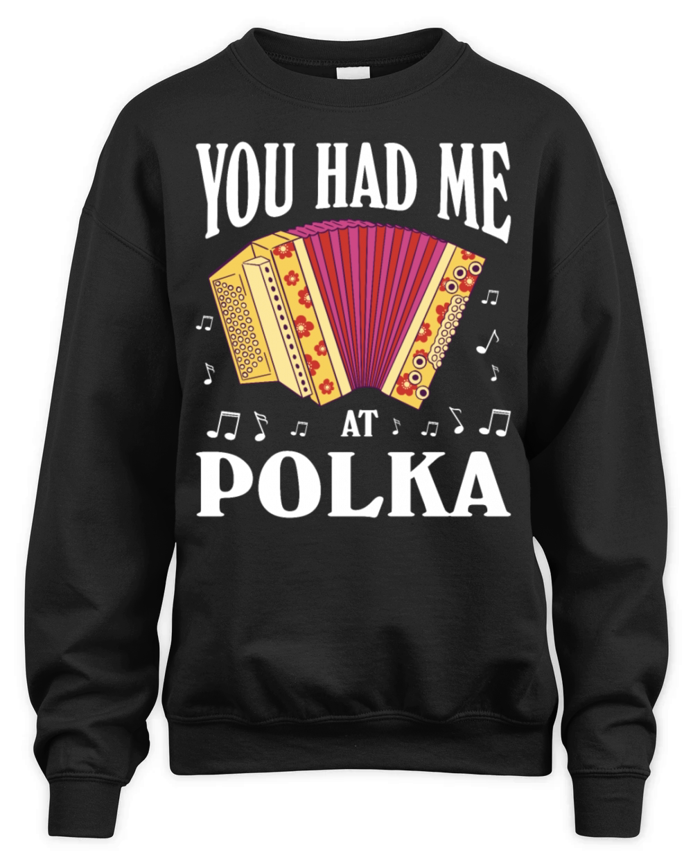 Funny Polka Dance Design for a Polka Muscian Unisex Premium Crewneck Sweatshirt
