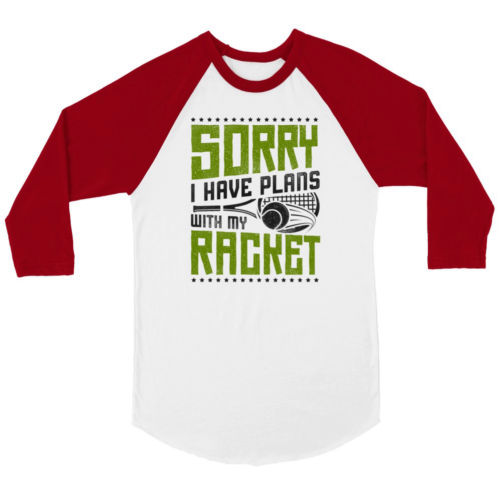 Funny Tennis Player Racket Sorry I Unisex ¾ sleeve Raglan T-shirt