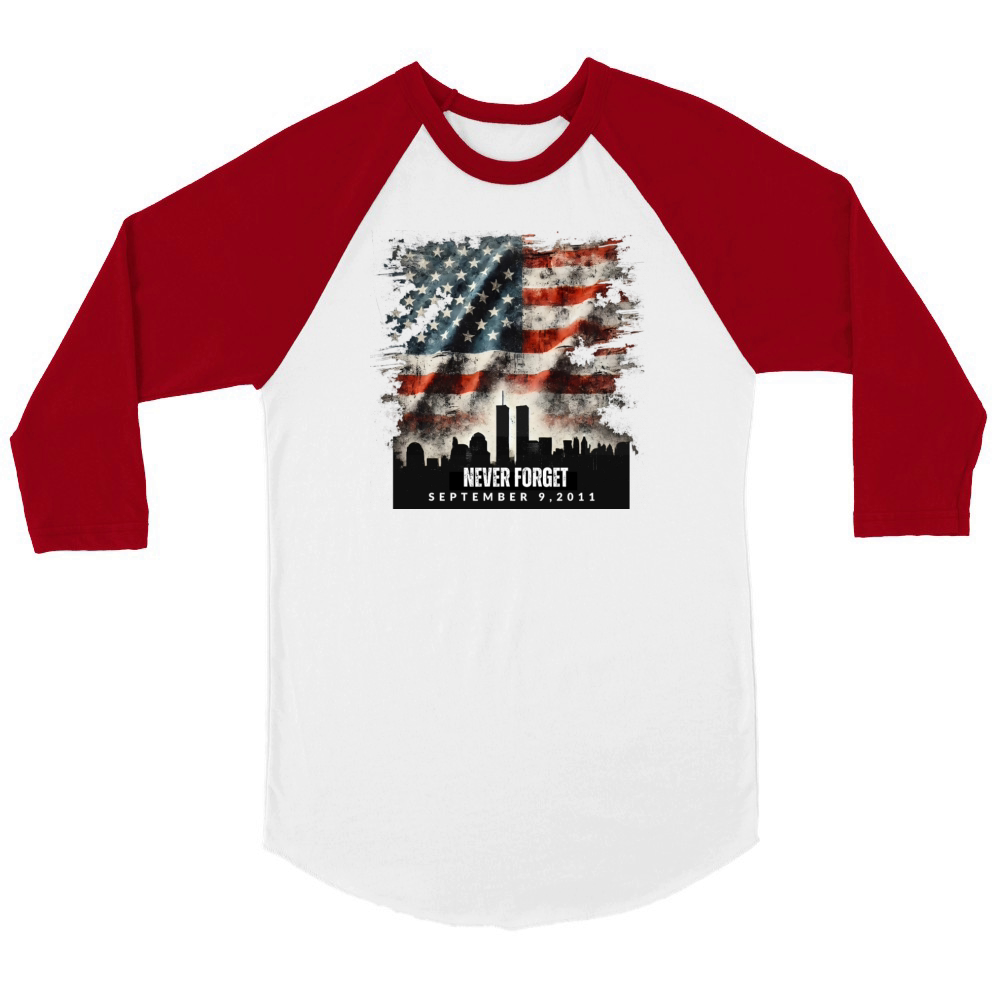 Never Forget September 11 2001 Memorial Day Flag Unisex ¾ sleeve Raglan T-shirt
