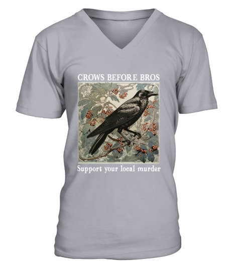 Crows Before Bros Support Your Local Murder Vintag V-Neck T-shirt