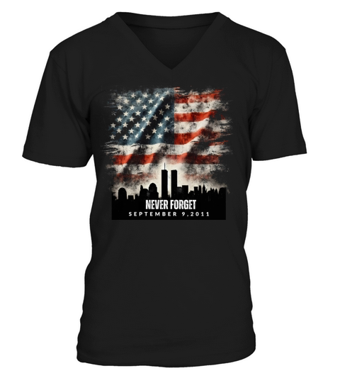 Never Forget September 11 2001 Memorial Day Flag V-Neck T-shirt