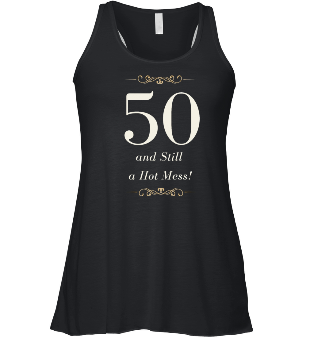 50th birthday shirts for women Women's Flowy Tank Top
