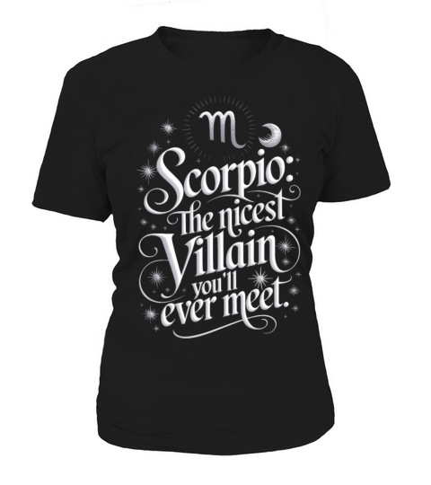 Scorpio Villain Funny Quote Women's T-Shirt