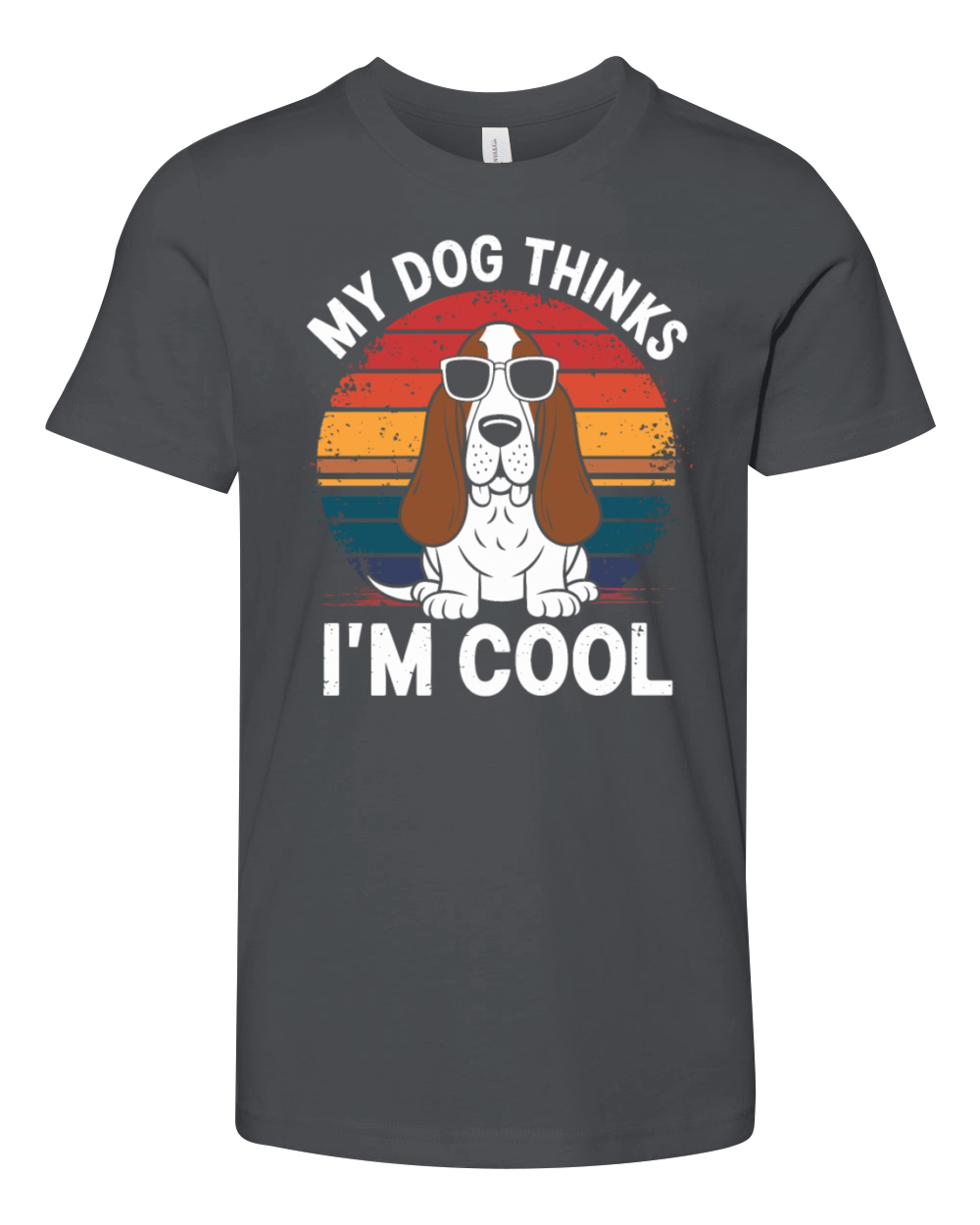 Basset Hound Dog My Dog Thinks Im Cool Youth Unisex Jersey Tee