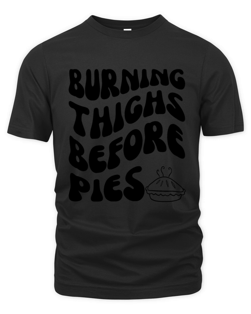 Burning Thighs Before Pies Organic Unisex T-shirt
