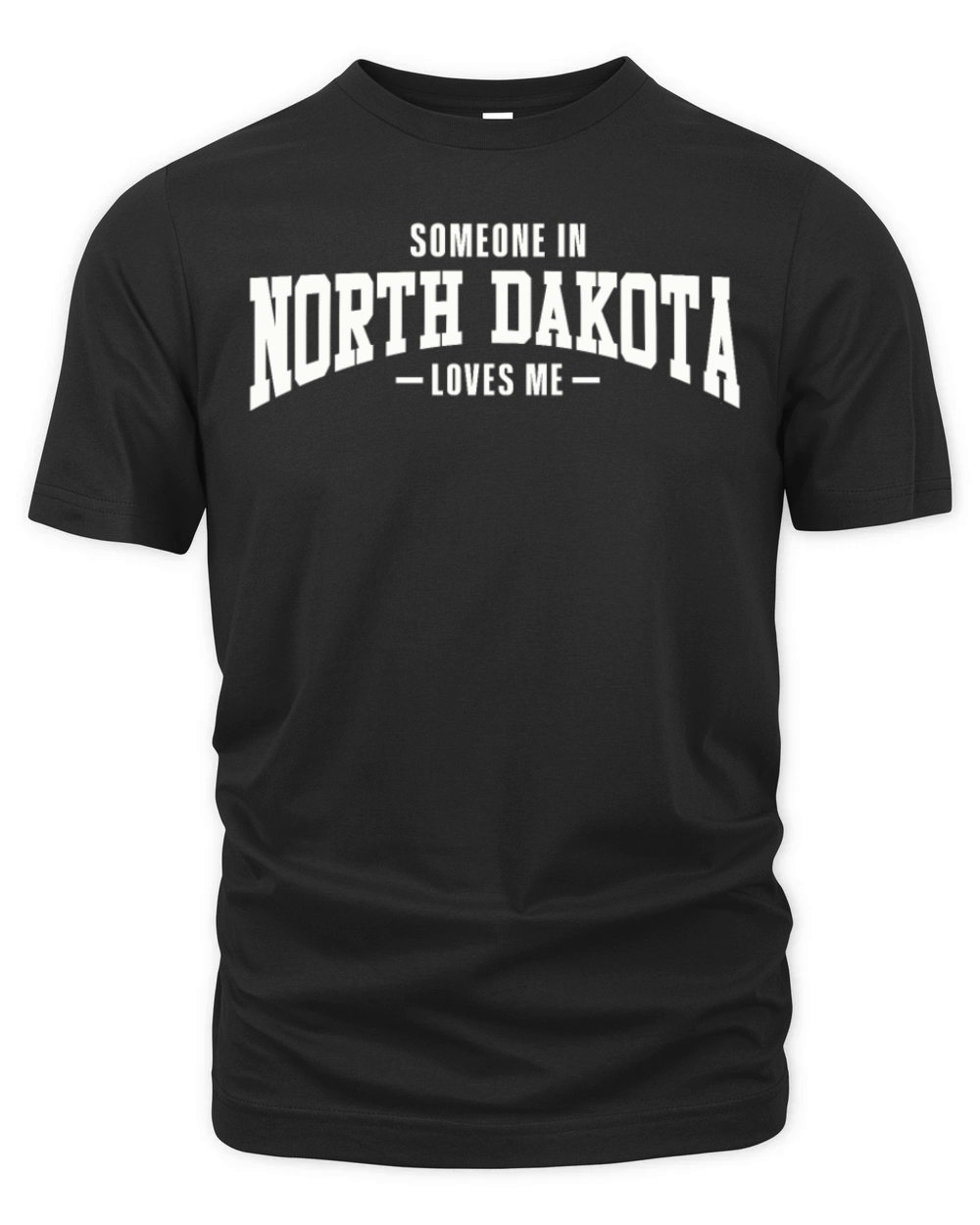 Someone In North Dakota Loves Me Organic Unisex T-shirt
