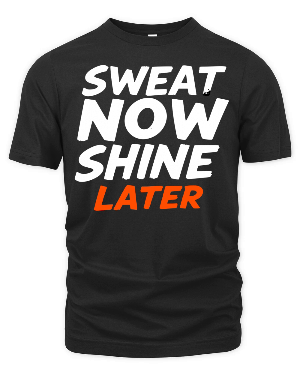 Sweat Now Shine Later Motivational vector g16 Organic Unisex T-shirt