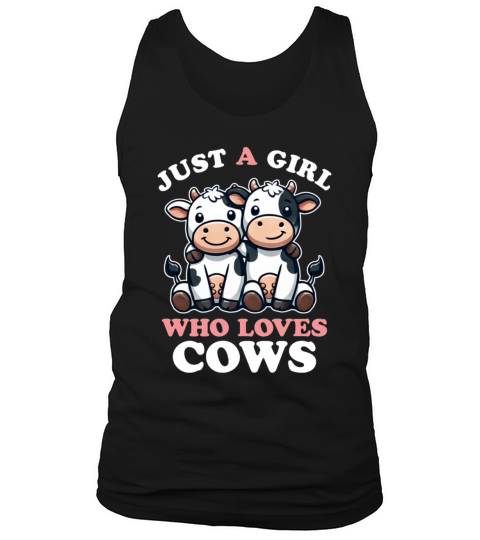 Just a Girl who Loves Cows Women Cow Lover Tank Top Unisex