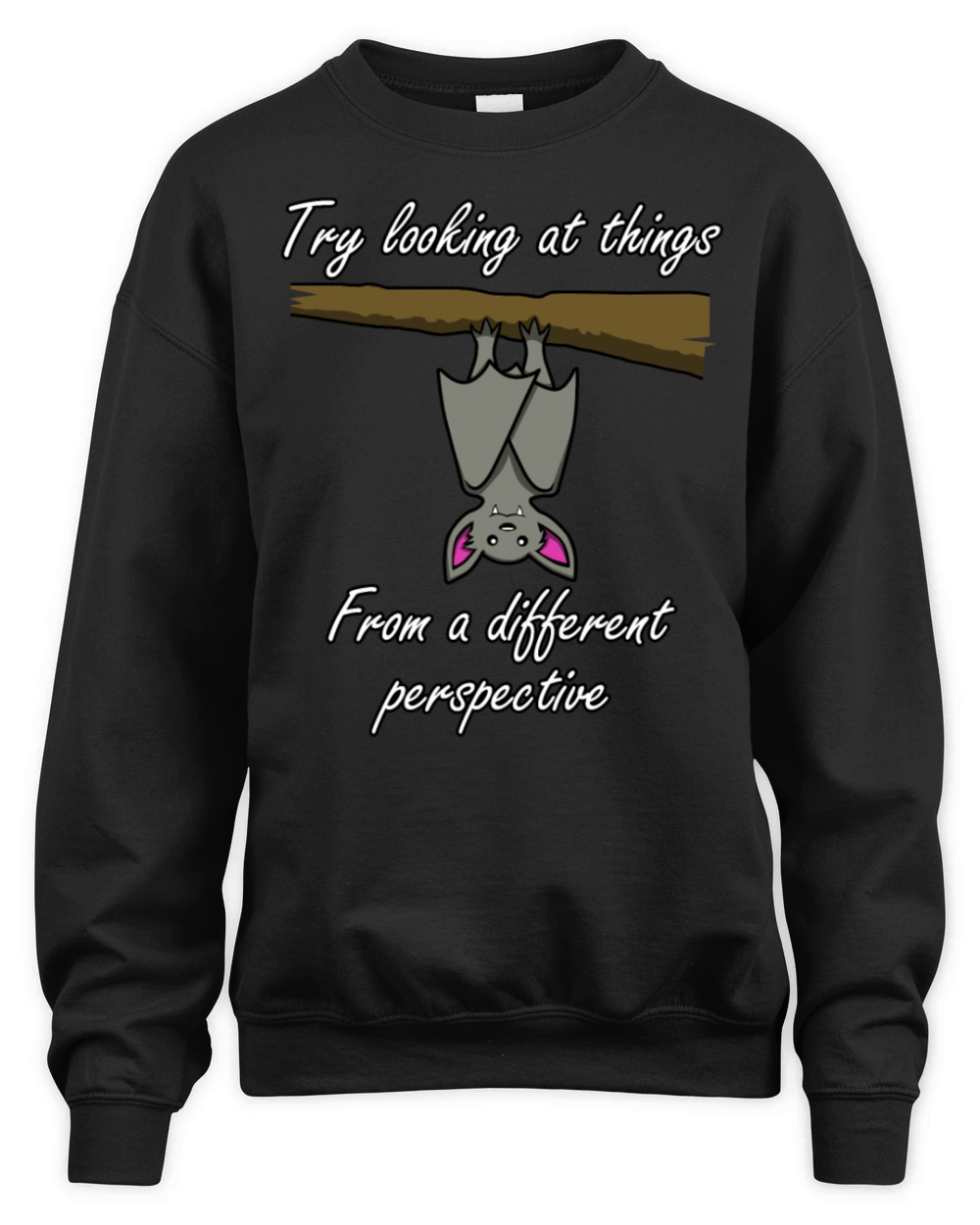 THINGS FROM A DIFFERENT PERSPECTIVE BAT QUOTE Unisex Premium Crewneck Sweatshirt