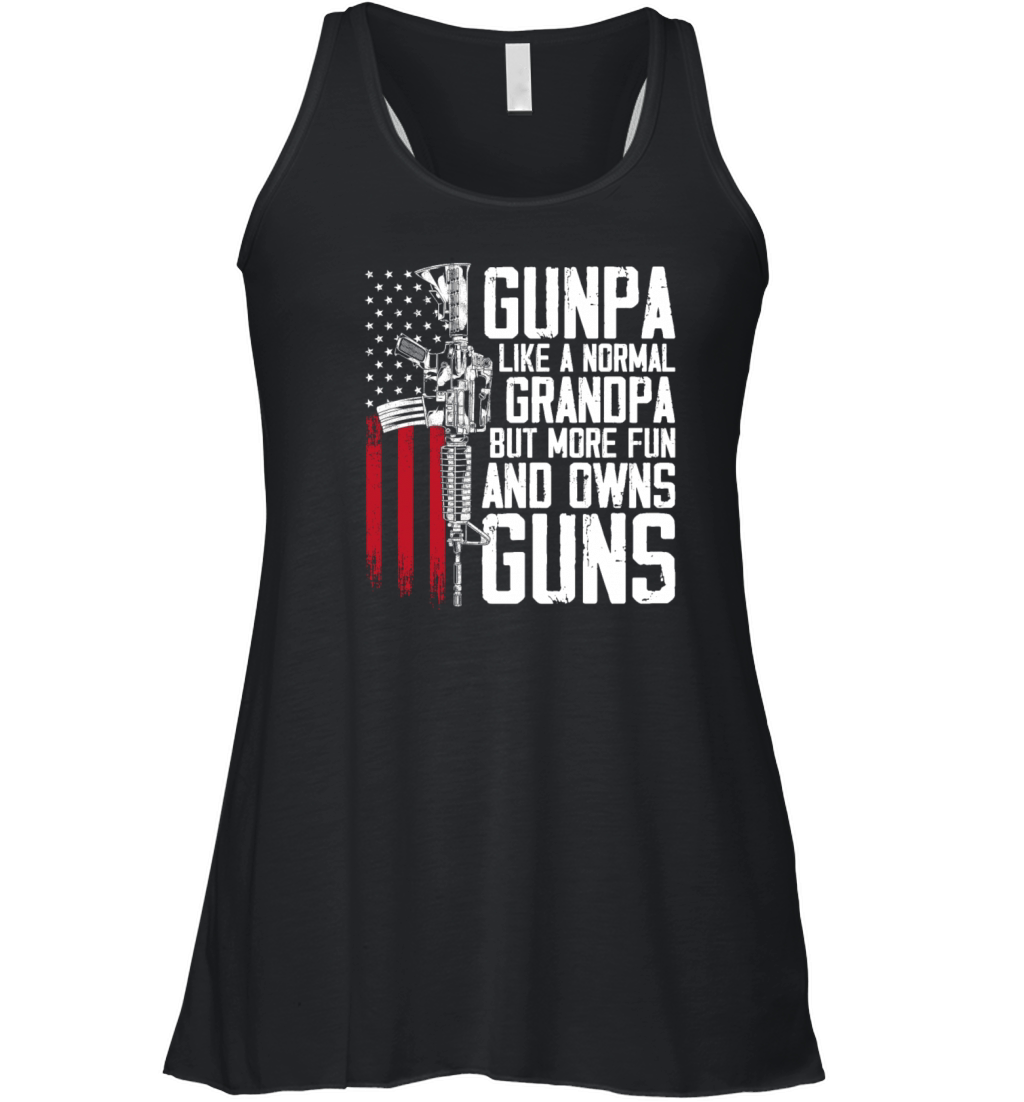 Gunpa Like A Normal Grandpa Fun And Owns Guns Women's Flowy Tank Top