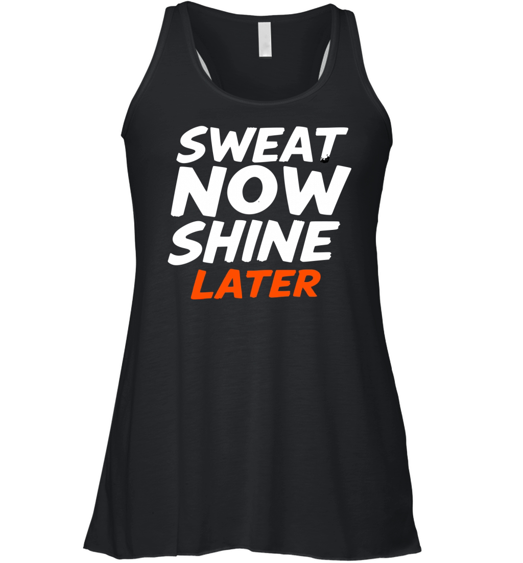 Sweat Now Shine Later Motivational vector g16 Women's Flowy Tank Top